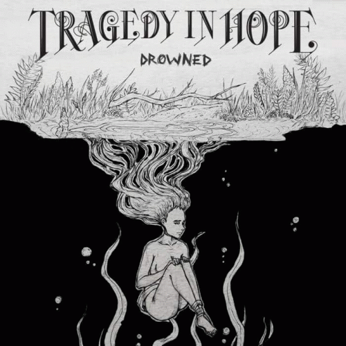 Tragedy In Hope : Drowned